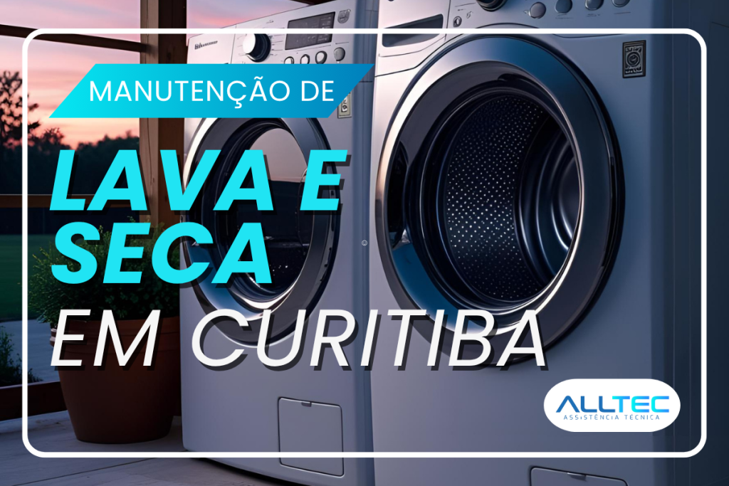 Manutenção Lava e Seca Curitiba